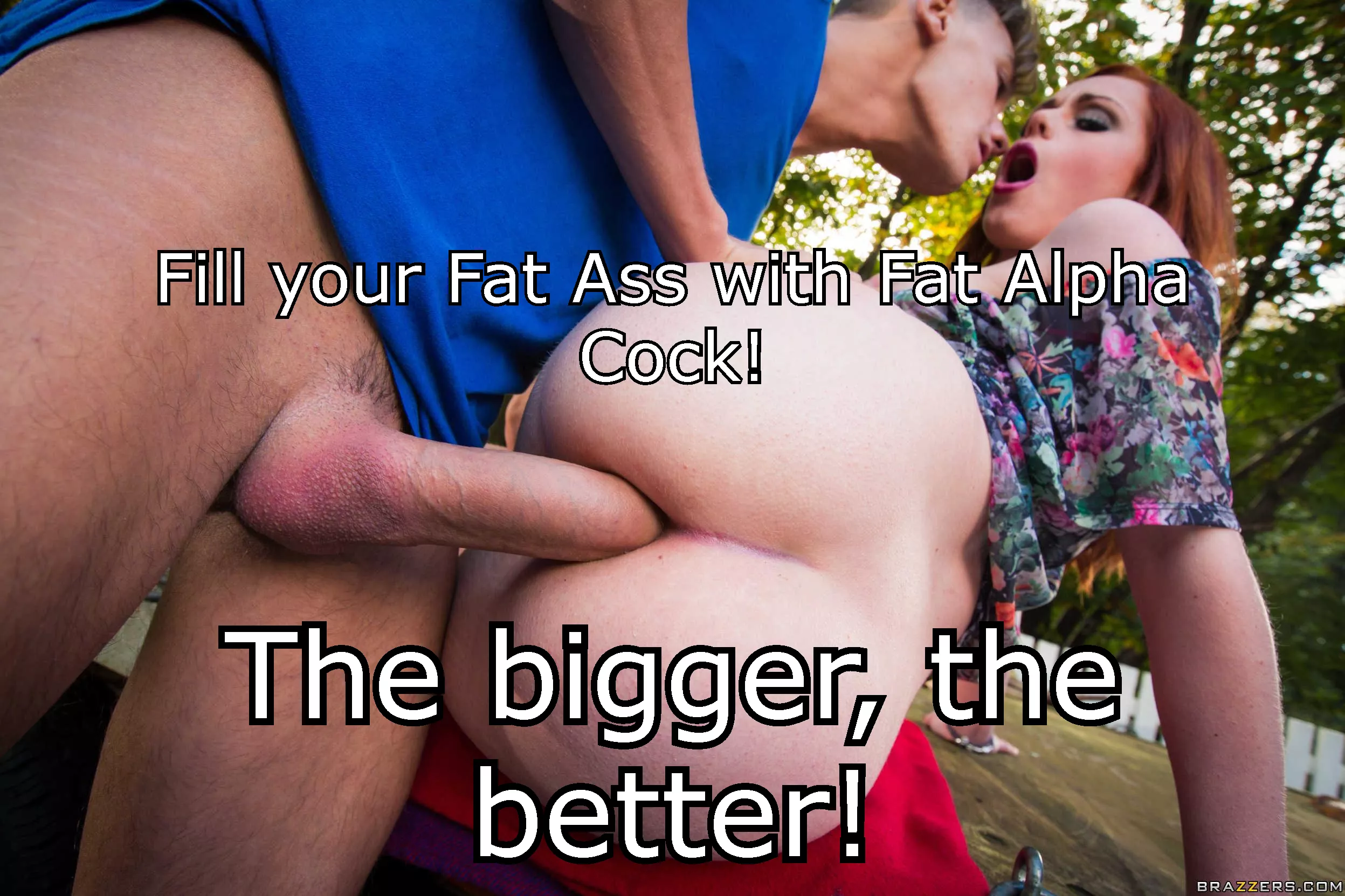 Fill Your Fat Ass With Fat Alpha Cock The Bigger The Better Nudes