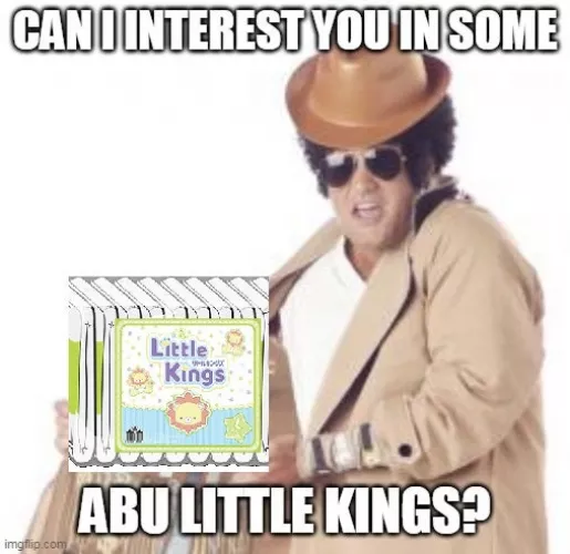 All the ABU Little Kings scalpers out there be like (by u/ultrapampers)