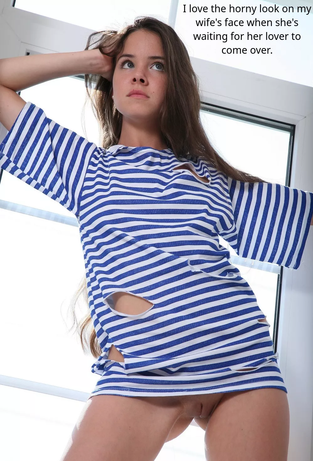 And you should see the horny look on my face when I'm watching her waiting for her lover