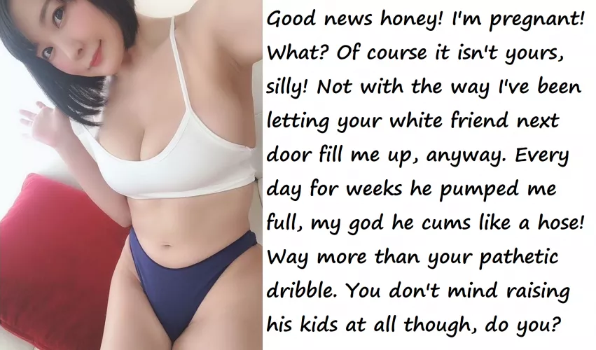 Be a good little cuck and raise his kids, won't you?