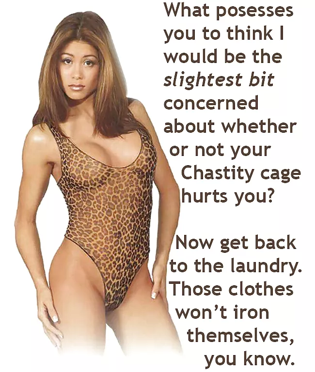 Clothing never does that. Clothing never does that.
