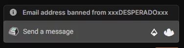 E-Mail address banned? anyone know what that means? ( i can still see chat and receive subs)