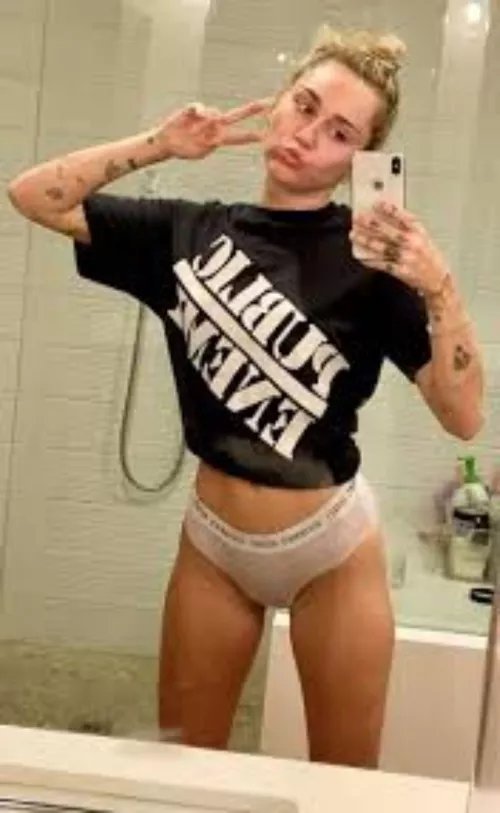 Empty this pent up load to Miley Cyrus