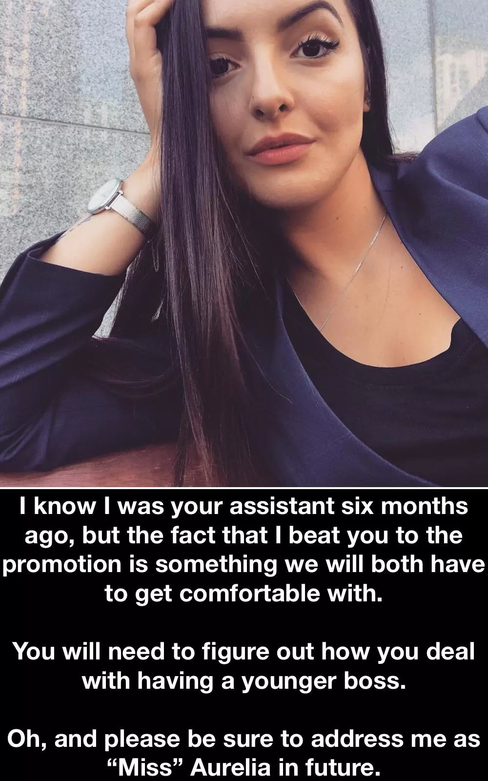 Ever had a younger female boss? Ever had a younger female boss?