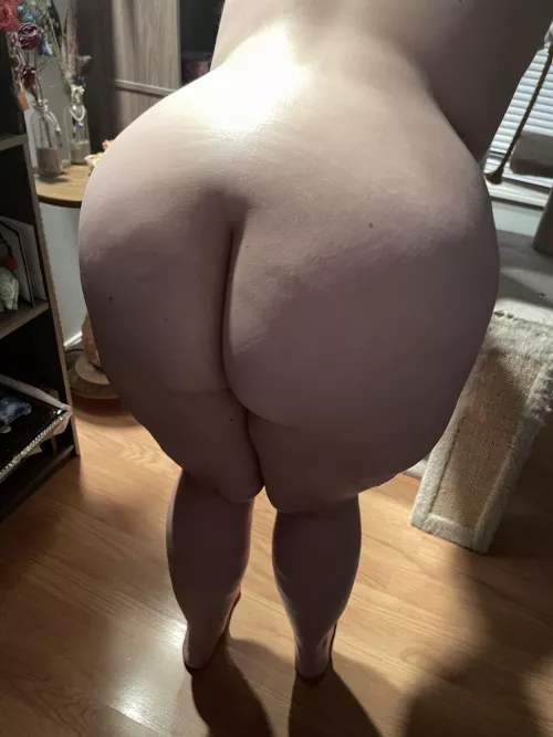 Fuck my big ass 🍑