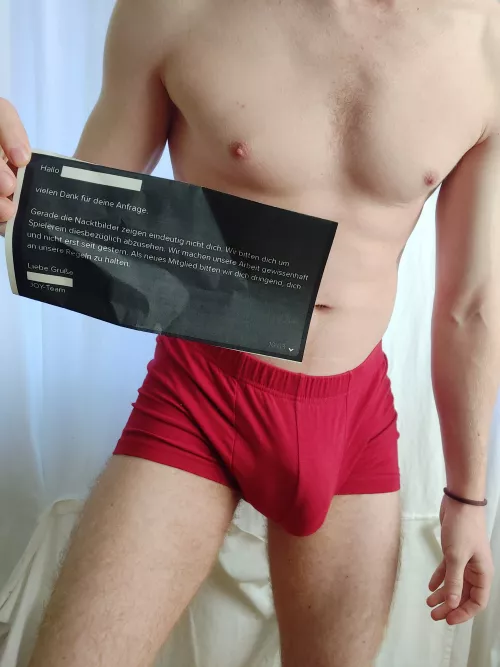 German dating site's admins didn't believe the pics I uploaded were mine. I sent them this photo of me holding their message as proof. Never got an answer π€·ββ