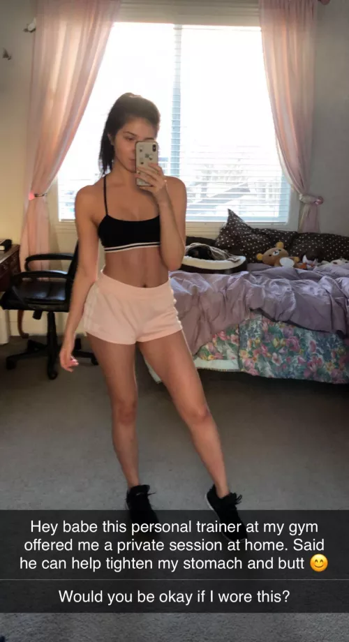 Girlfriend had a private session with her personal trainer and chose this as her outfit…
