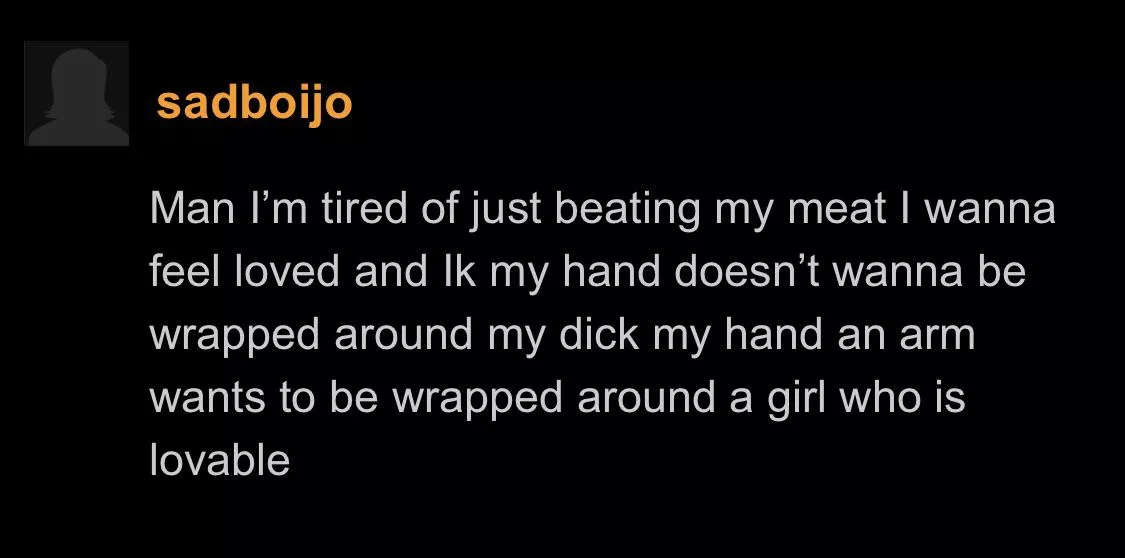 He just wants love He just wants love