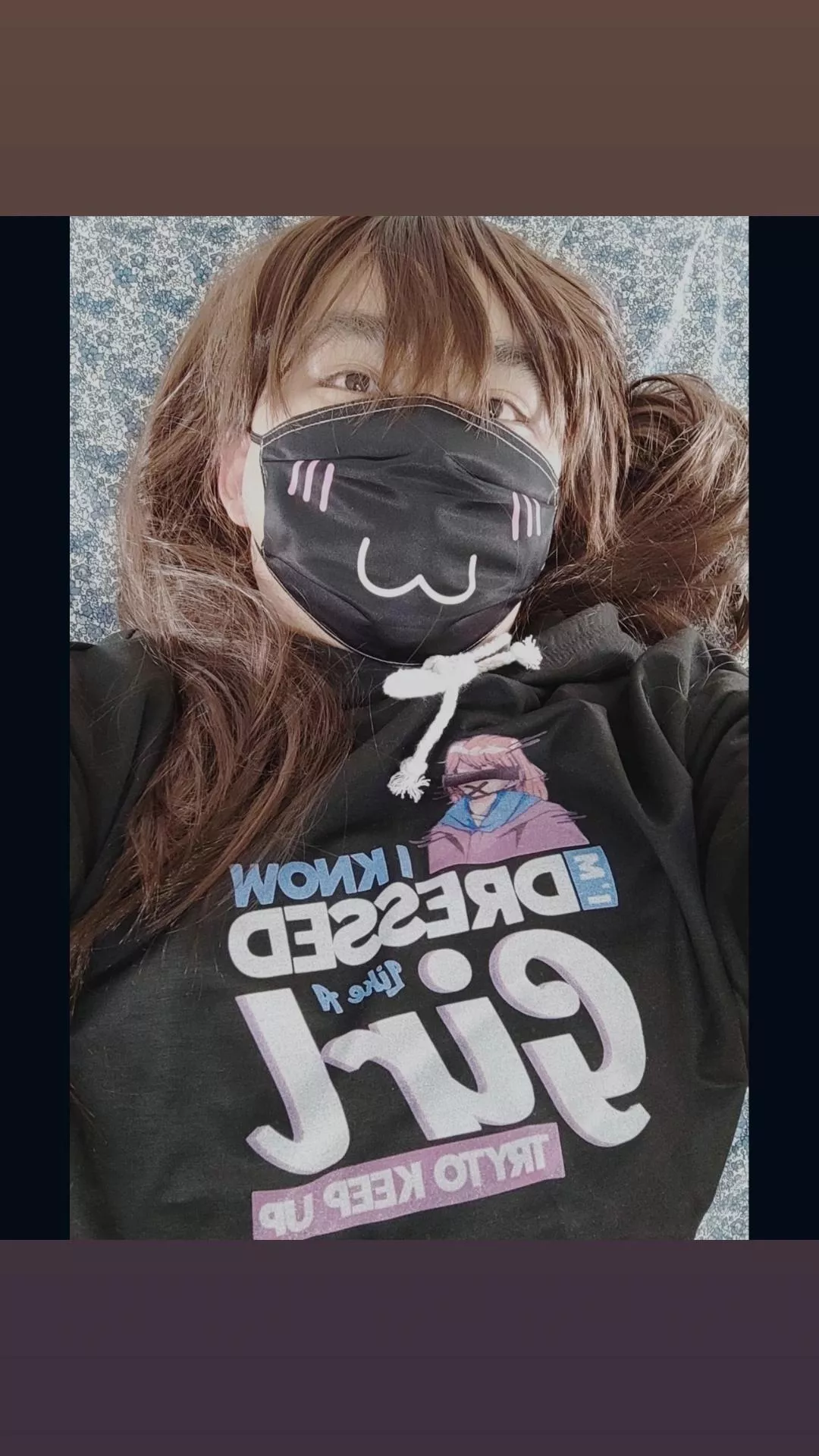 I know I'm dressed like a girl try to keep up!