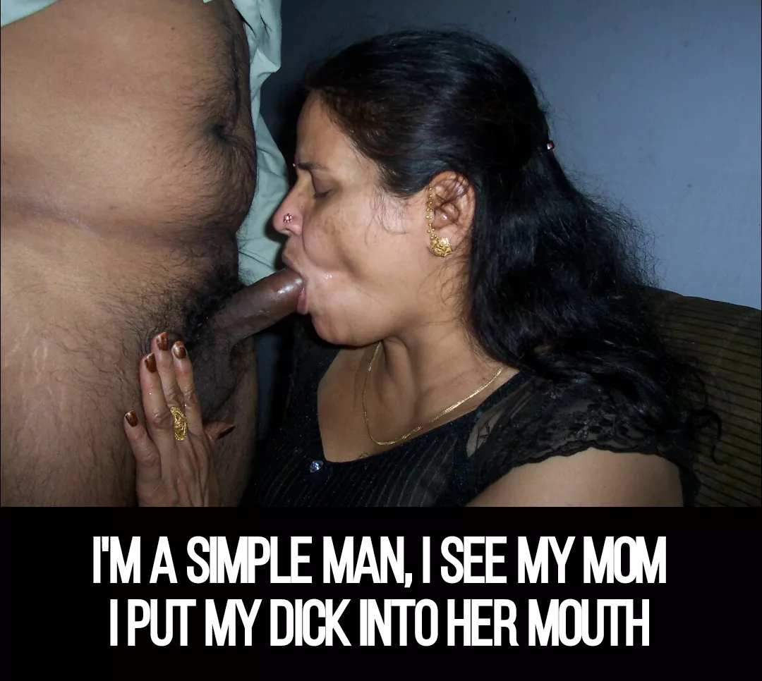 I'm A Simple Man, I See My Mom, I Put My Dick Into Her Mouth