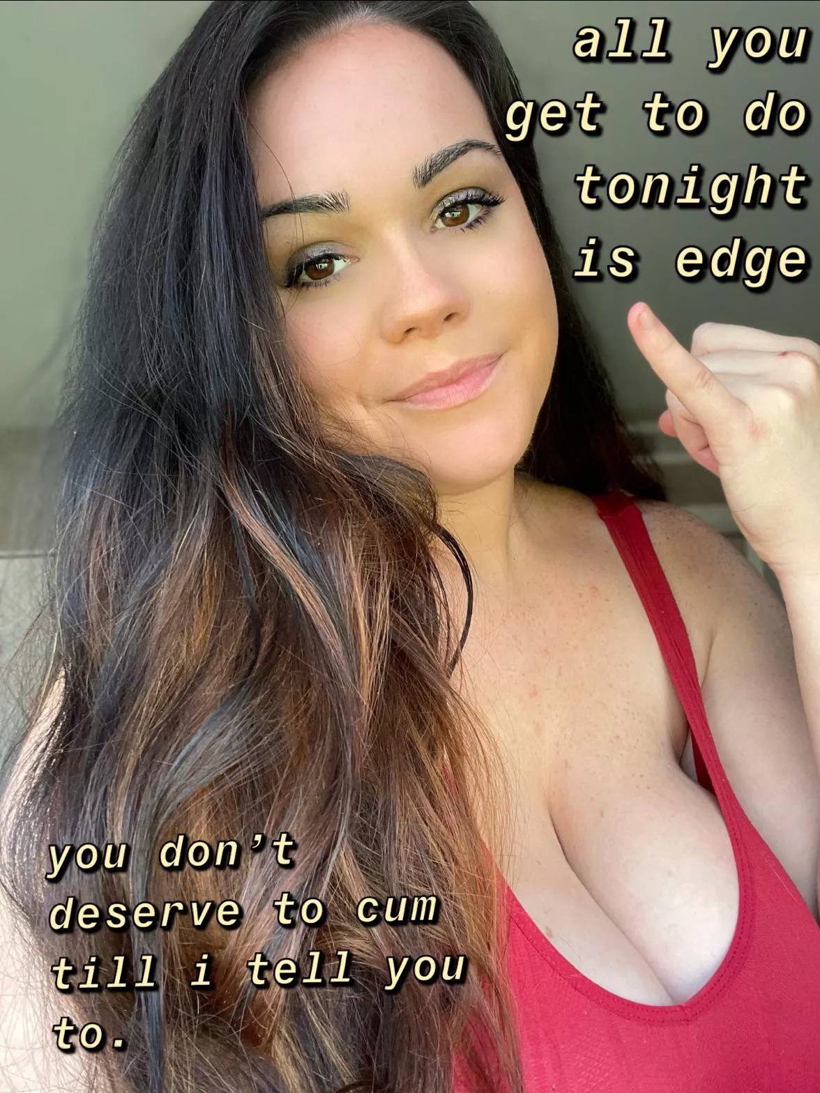 I’m the only one who gets to cum tonight I’m the only one who gets to cum tonight