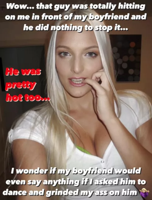 It doesn’t take long for girls to realize how much of a cuck you are.
