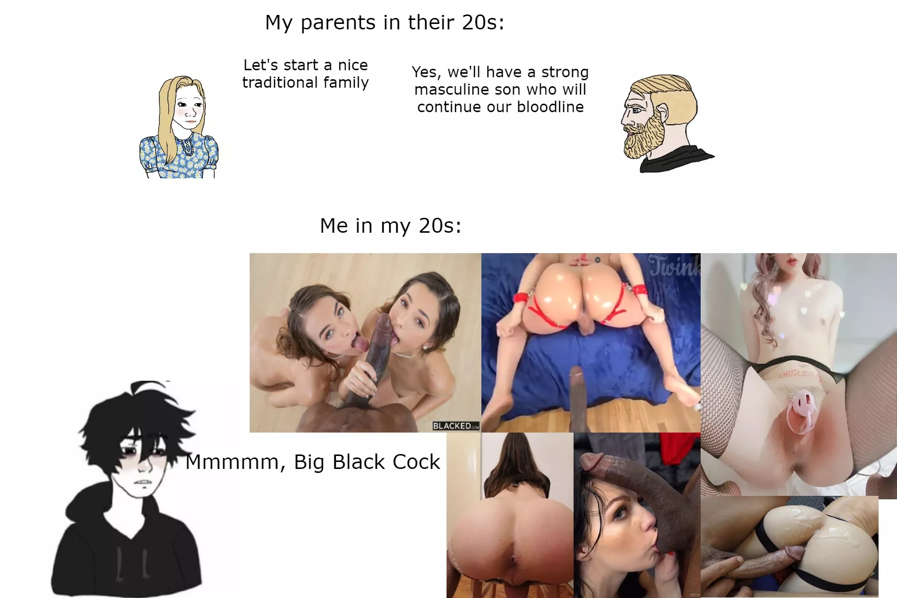 It's what white boys in their 20s were made to do! ♠