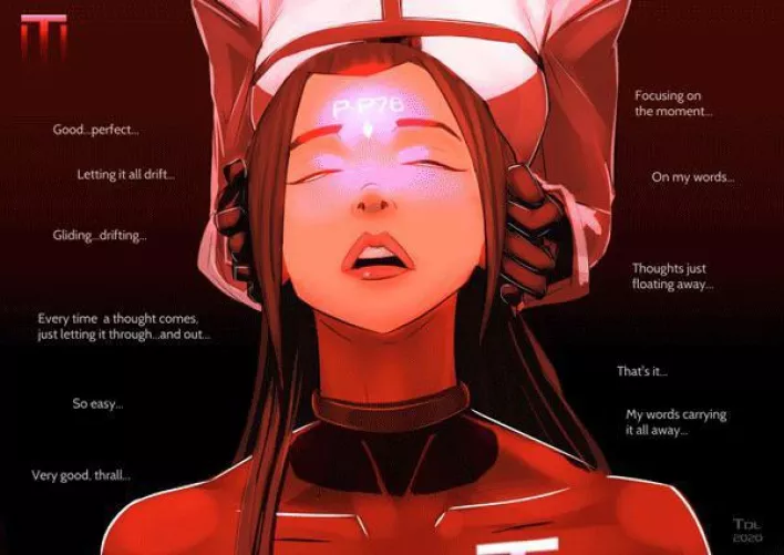 Let your mind drift away, and become a good little thrall. (TDL)