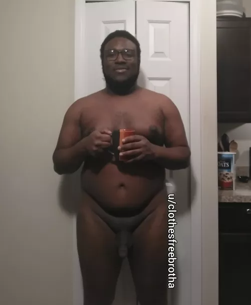 Light snow and a little chill isn't going to wreck my naked morning. But work will ๐ข