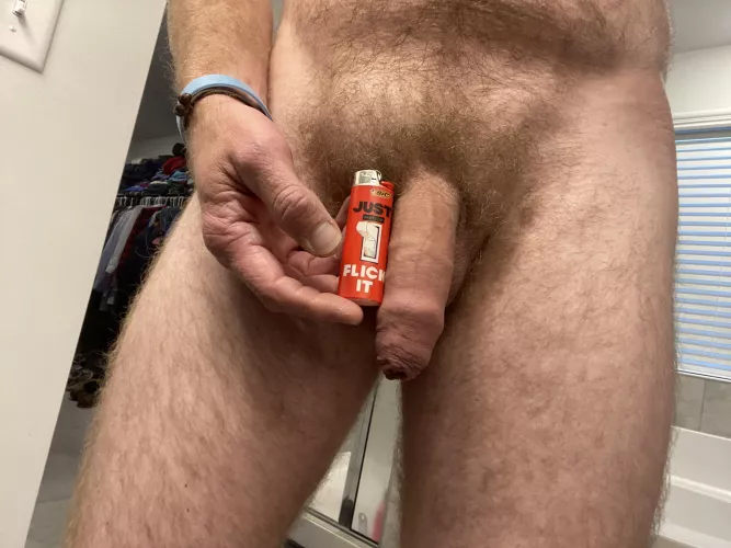 Like the lighter says, “Flick it”. I bet it’ll get hard.