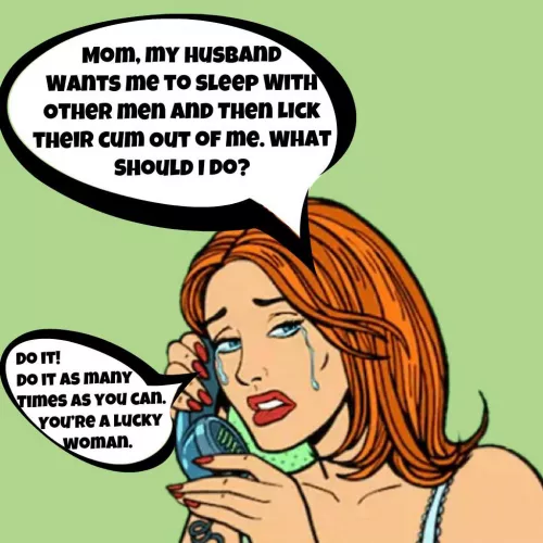 Mom, my husband wants me to sleep with other men…
