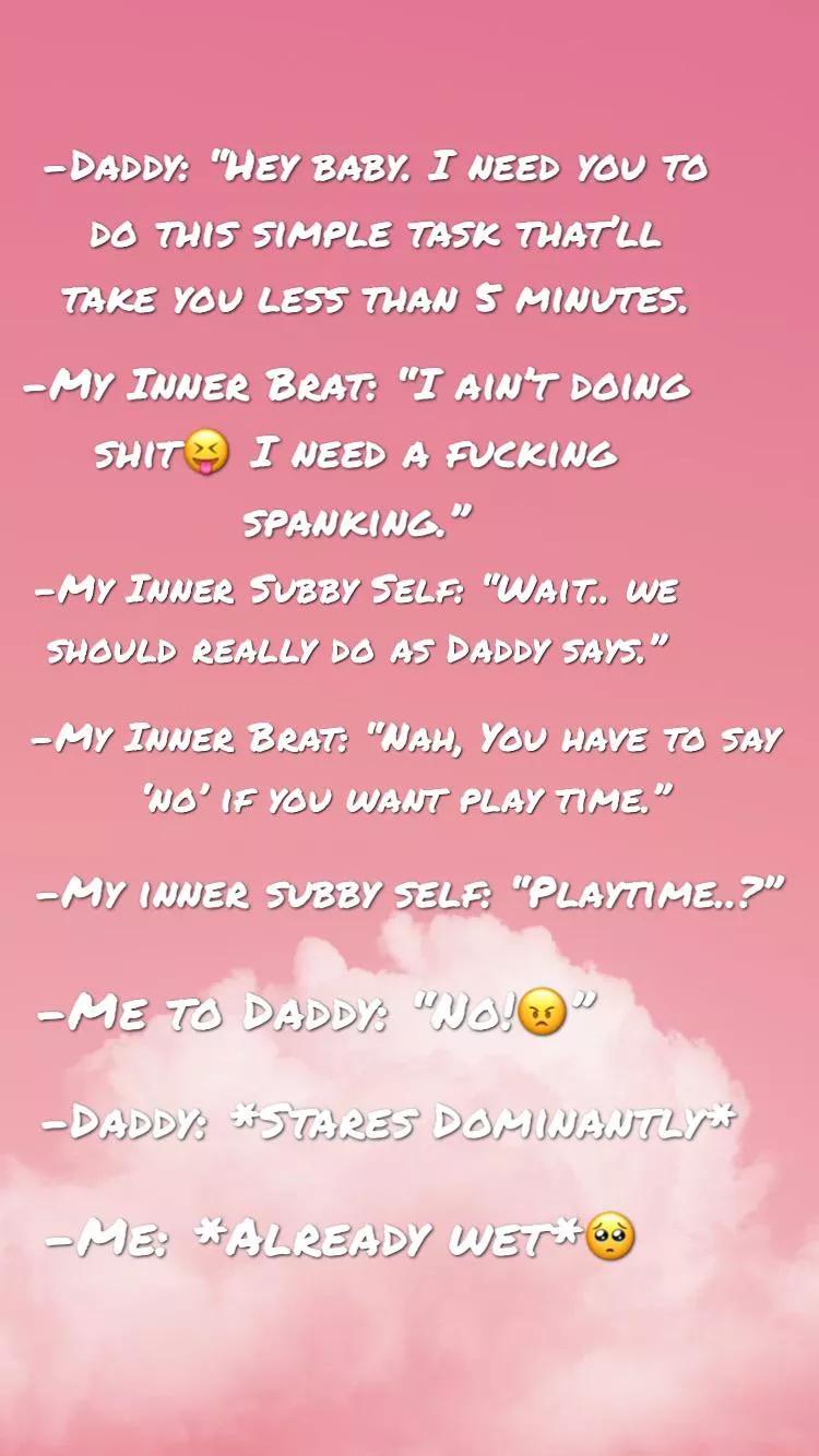 my Inner Brat gets me in so much trouble