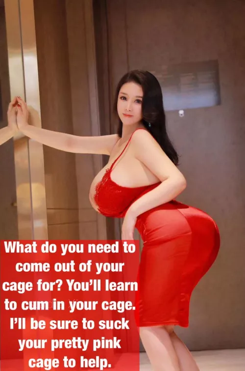 Out of your cage?