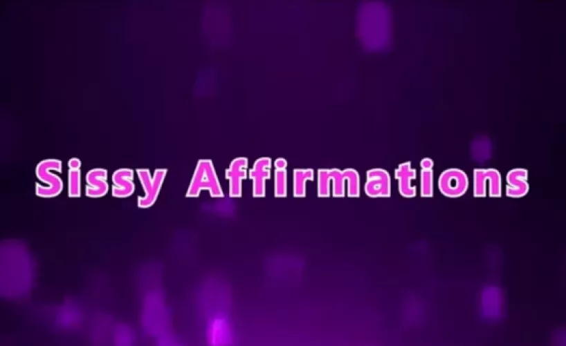 Recommendations for sissy affirmations? I'm a new-ish sissy and eager for more 😈😇