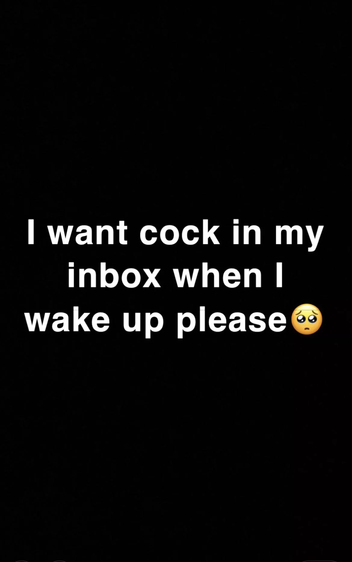 Send cum pics please🥰❤️🥺