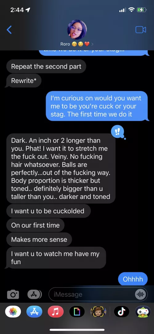 She lets it be known .. what she wants and what I am 😳