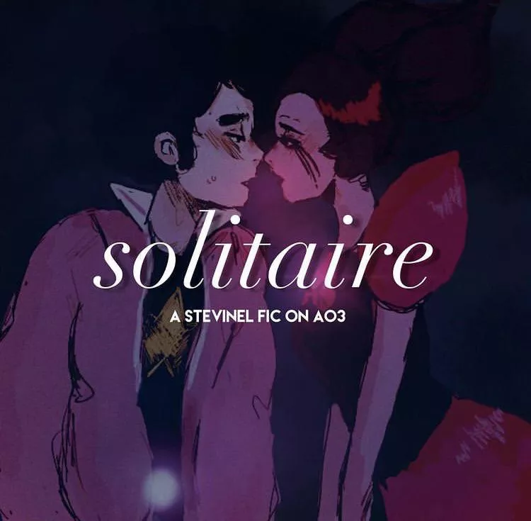 Solitaire • A Stevinel Fic • Steven Universe NSFW (18+) | Link in comments