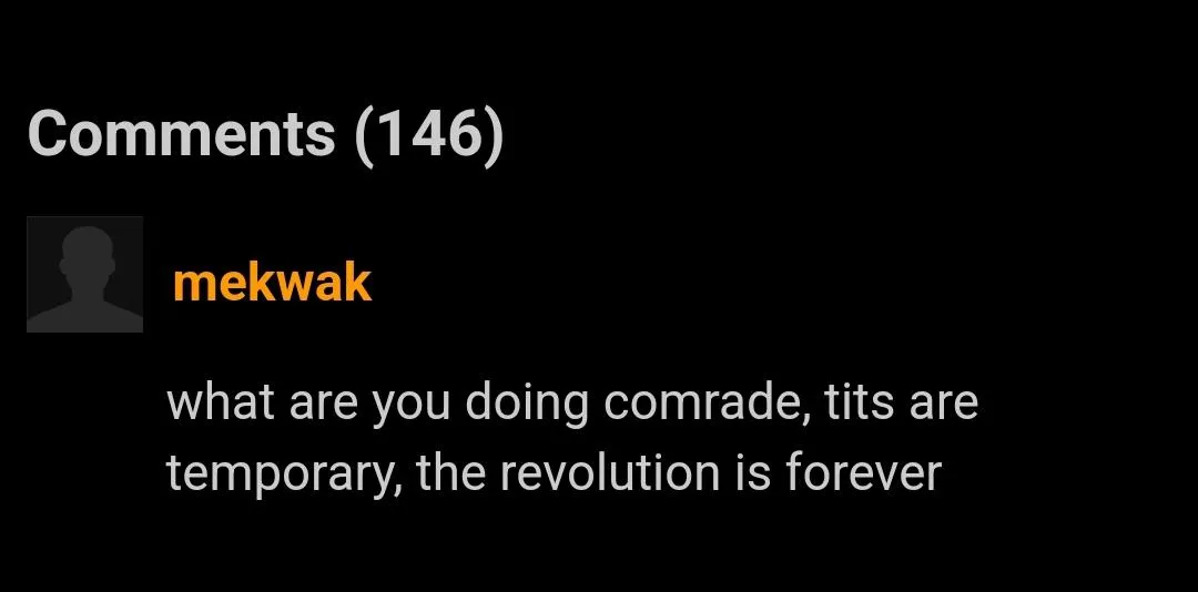 Stop getting distracted, comrades.