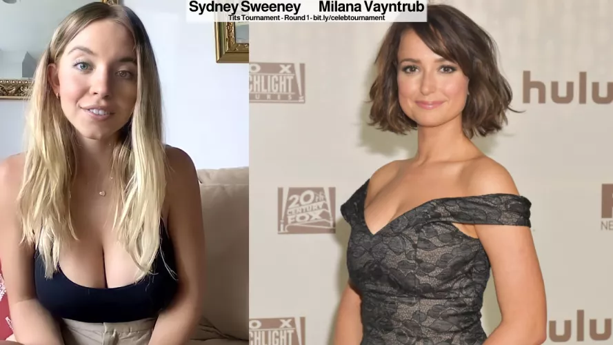 Sydney Sweeney or Milana Vayntrub (Battle of the Tits) Sydney Sweeney or Milana Vayntrub (Battle of the Tits)