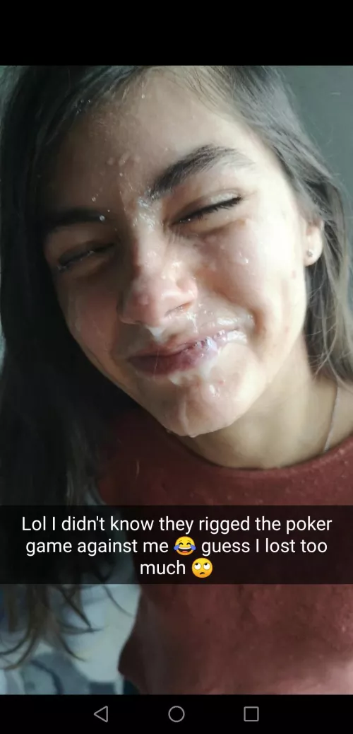 That's why I don't want my girlfriend to play poker with man...