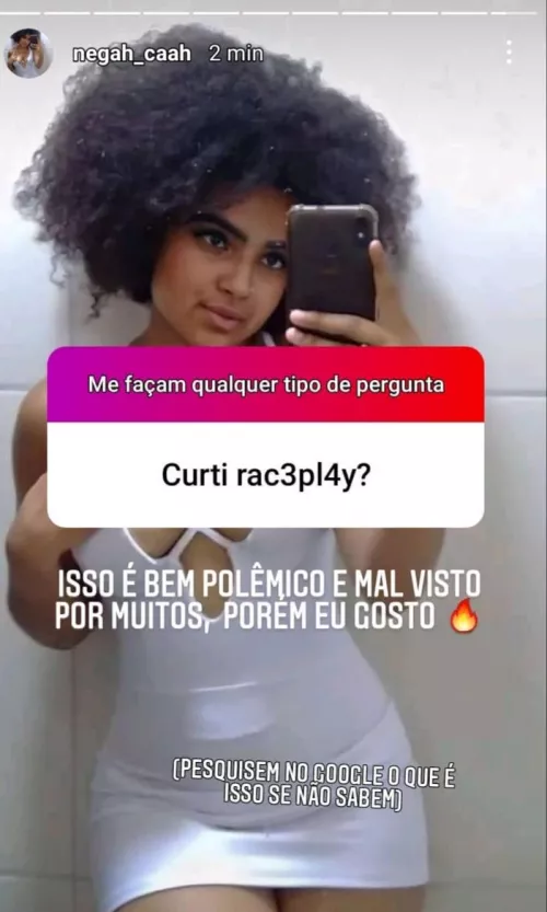 this brazilian bitch said she liked raceplay on Instagram