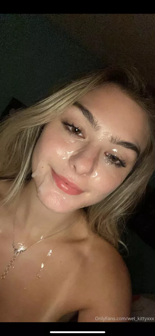 WetKitty with a huge load on her face!
