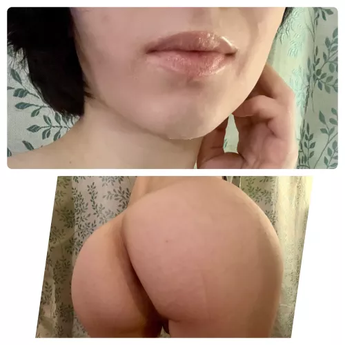 What do you pick, my lips, my tight booty, or something else?