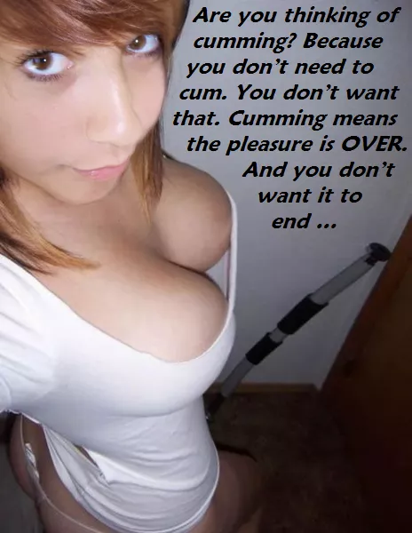 You don't need to cum You don't need to cum
