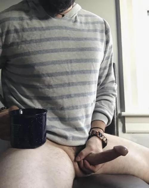 You know as well as I do… cock and coffee pairs well together.