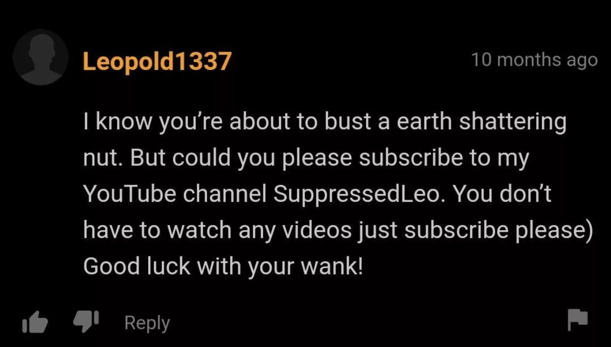 “You’re about to bust a earth shattering nut”